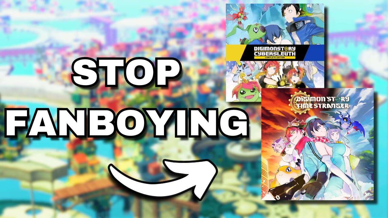 A critique of Digimon Story games - Stop being a FANBOY