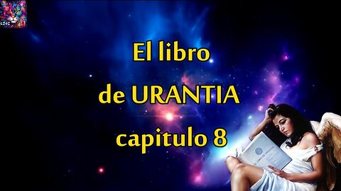 El libro de Urantia capitulo 8 El espíritu infinito