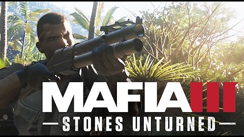 Mafia III Definitive Edition sTONES uNTURNED