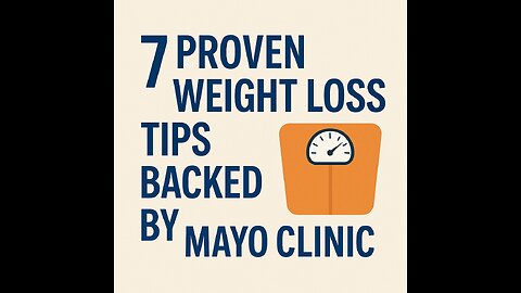 Proven Weight Loss Tips by Mayo Clinic Experts