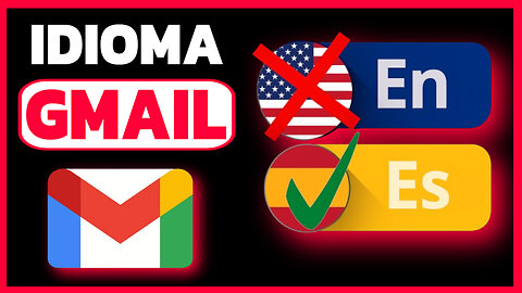 Cómo cambiar el idioma en Gmail
