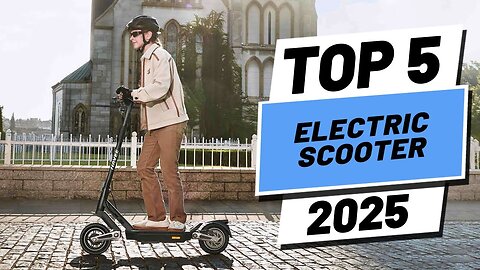 Top 5 BEST Electric Scooters in 2025