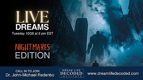 Live Dreams Oct 28, 2025 Nightmares Edition!