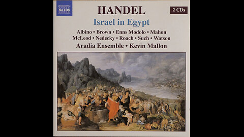 Handel - Israel In Egypt - Aradia Ensemble, Kevin Mallon (2008) [Complete 2 CD Album]