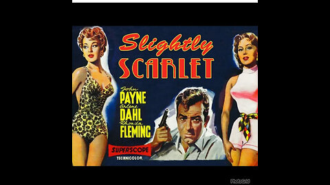 CS #243. Slightly Scarlet (1956) John Payne, Rhonda Fleming, and Arlene Dahl,