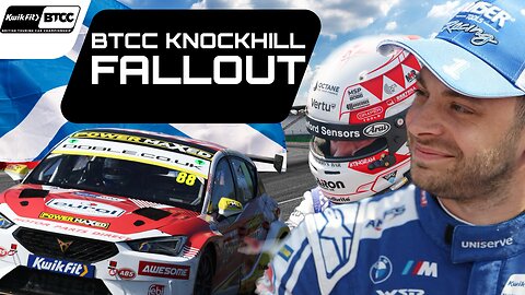 BTCC Knockhill Fallout