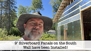 Building the Shop - Part 73 - Installing the 9 Foot Silverboard Sheets on the South Wall