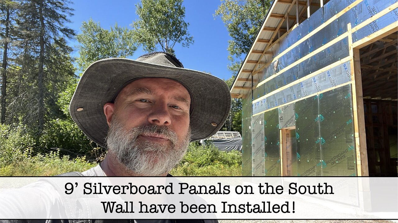 Building the Shop - Part 73 - Installing the 9 Foot Silverboard Sheets on the South Wall
