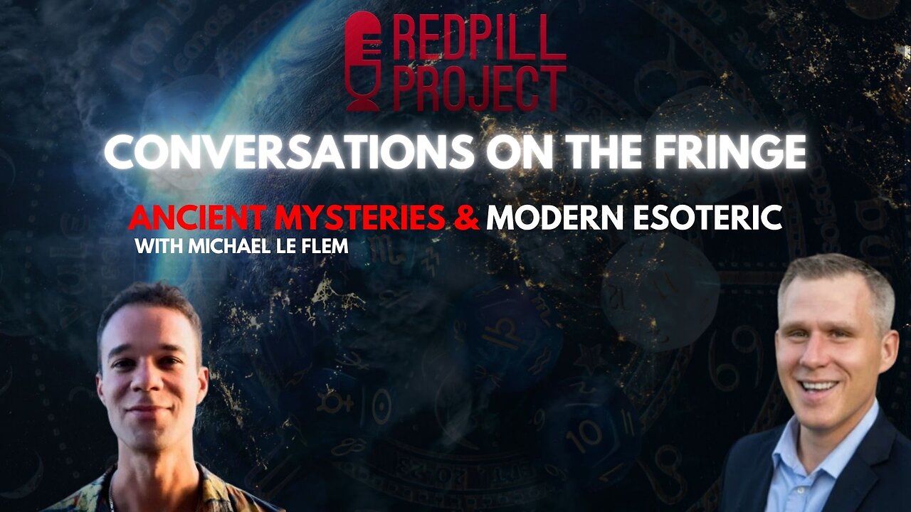 Ancient Mysteries & Modern Esoteric w/Michael Le Flem | Conversations On The Fringe