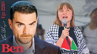 Ep. 2210 - Greta Goes To Gaza!