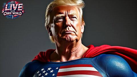 LIVE WITH CHRIS’WORLD - Not All Heros Wear Capes OR DO THEY?