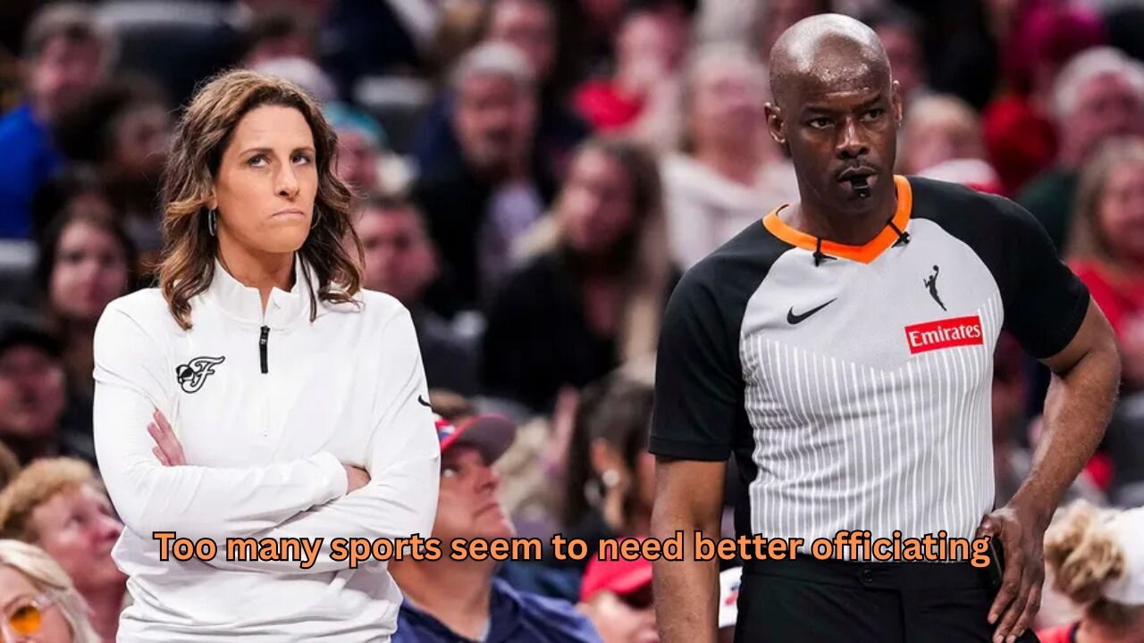 At this point, is there any sport that does not need revamping of officiating?