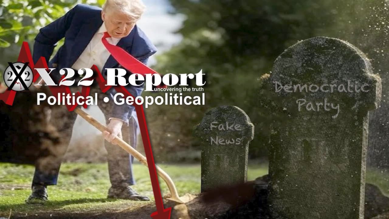 X22 Report: D’s/Fake News Took The Bait, Sometimes You Need To Show The People.......