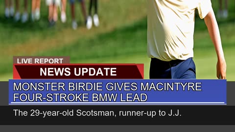 Monster Birdie Gives Macintyre Fourstroke Bmw Lea