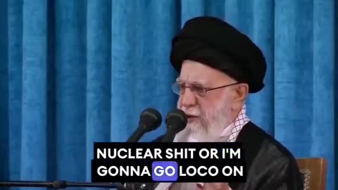 Ayatollah Has Gone LOCO on Netanyahu and Trump