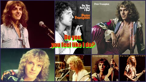 Peter Frampton - Do You Feel Like We Do (Lyrics)