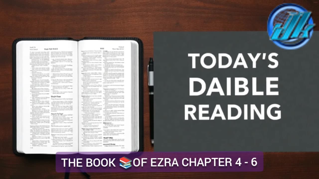 TODAY'S BIBLE DAILY READING THE BOOK 📚OF EZRA CHAPTER 4 - 6
