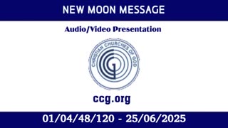 New Moon Message (Audio) for 01/04/48/120 - 25/06/2025