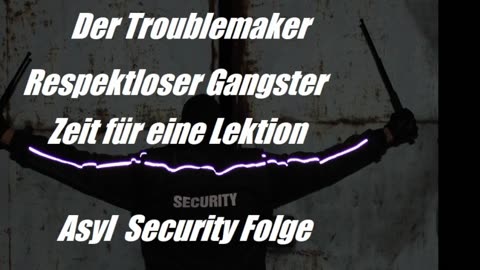 .Der Troublemaker Respektloser Gangster & eine Lektion fürs Leben