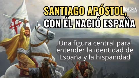 Cómo Santiago Matamoros salvó a España de no existir en la historia
