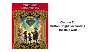 "The Land Above the Sky" - Audio Book - Chapter 11