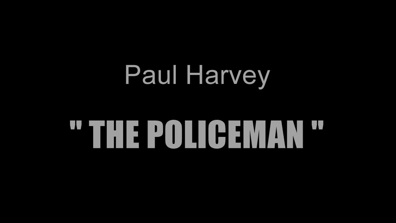 Paul Harvey - The Policeman - 1970