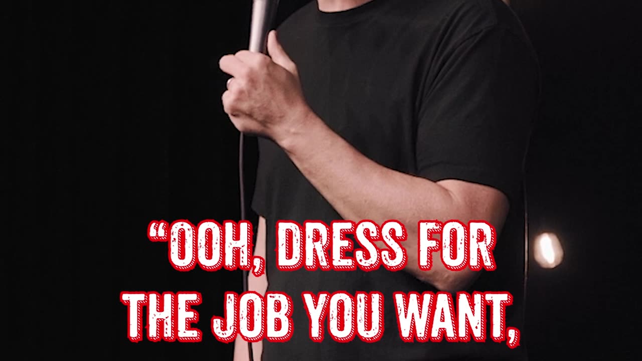 Stand-up Comedy: Dress for Success
