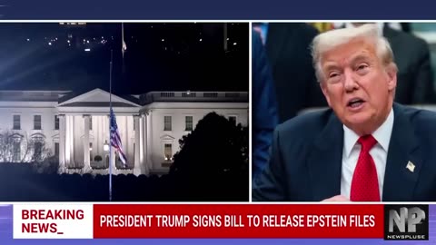 Trump Signs Bill Requiring DOJ to Release Jeffrey Epstein Files