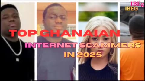 Flashy and INCOMPETENT - 2025 Top Ghanaian Internet Scammers - Part 4