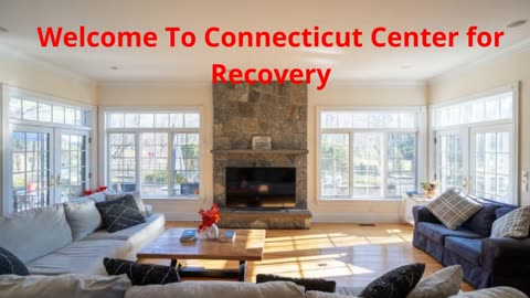 Connecticut Center for Recovery - Effective Addiction Treatment Programs in Greenwich, CT