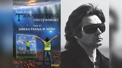 Vadim Zeland - Jabłka padają w niebo. Transerfing rzeczywistości.
