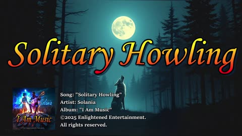 "Solitary Howling" | Solania