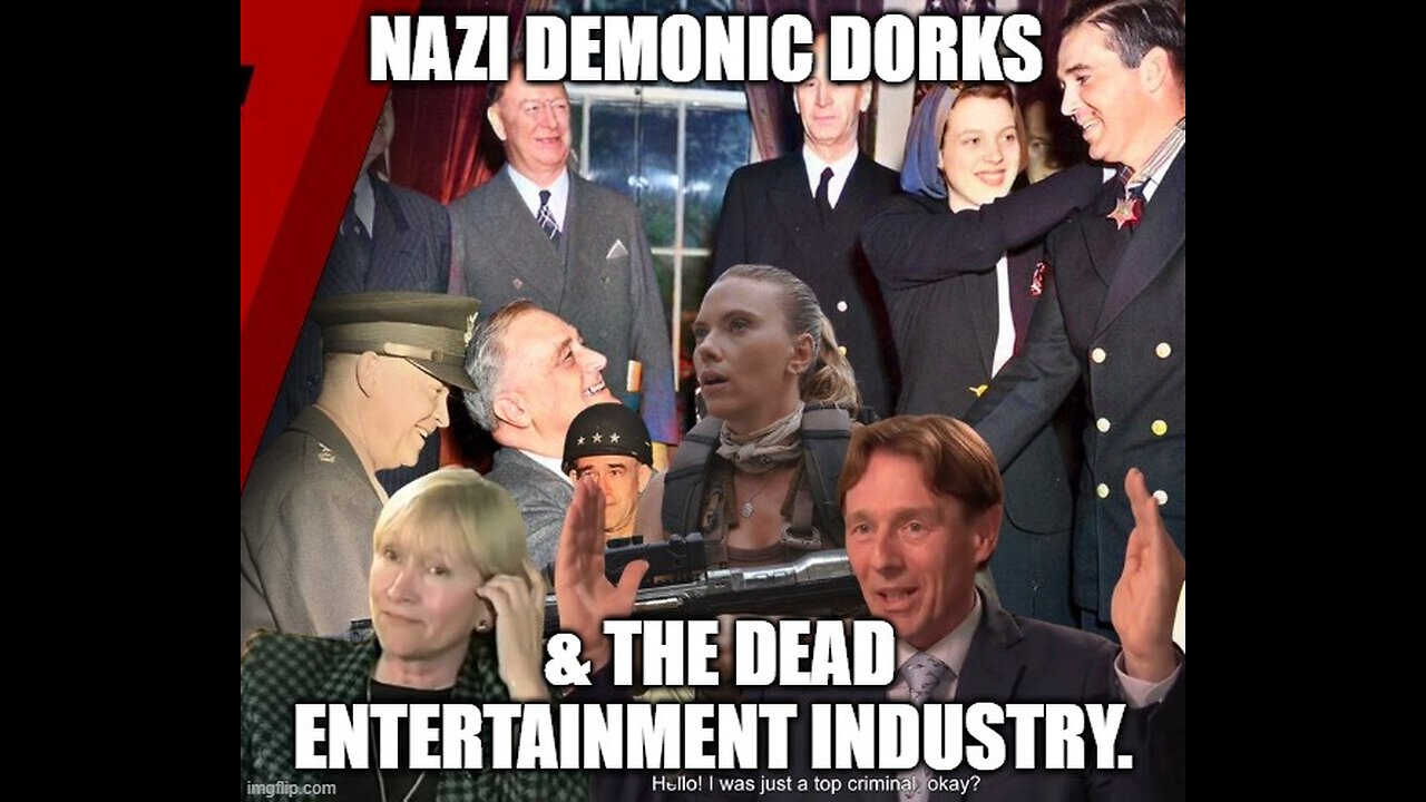 Nazi Demonic Dorks & The Dead Entertainment Industry.