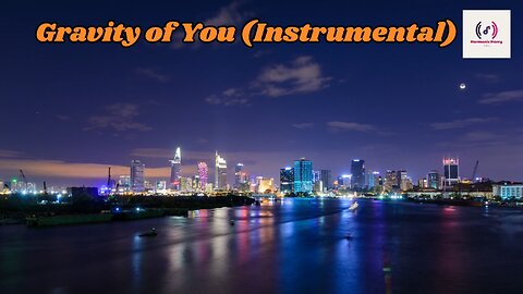 Gravity of You || Instrumental 2025