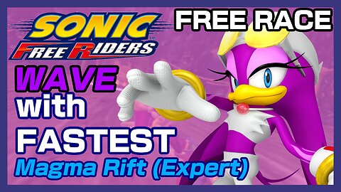 Sonic Free Riders (No Kinect Patch): Wave with Fastest on Magma Rift (Expert)