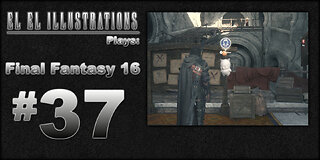El El Plays Final Fantasy 16 Episode 37: A New Dawn