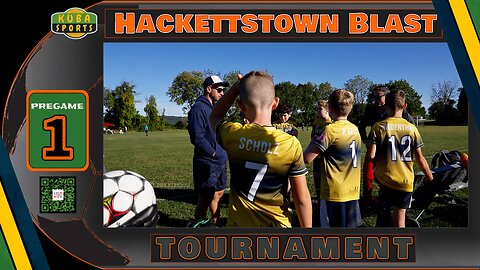 ⚽Hackettstown Blast Tournament Pre Game 1, Full Games on KS Locals