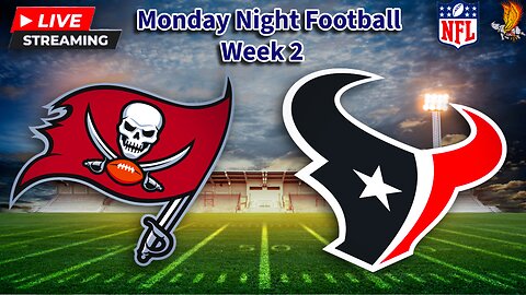 Tampa Bay Buccaneers vs Houston Texans: NFL LIVE Week 2 Watch Party