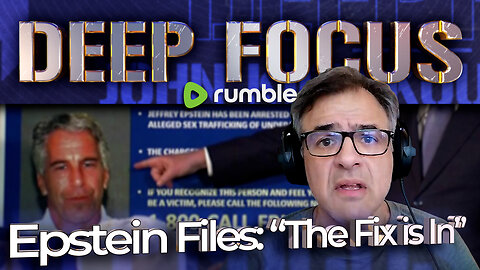 Epstein Files: "The Fix is In." John Kiriakou Explains | DEEP FOCUS
