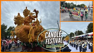 Ubon Ratchathani Candle Festival 2025 - Largest & Best Candle Festival in Thailand July 7-11