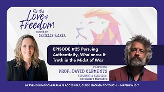 #25 Pursuing Authenticity, Wholeness & Truth in the Midst of War