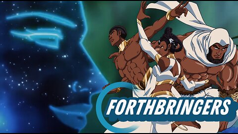 FORTHBRINGERS (EPISODE 1)