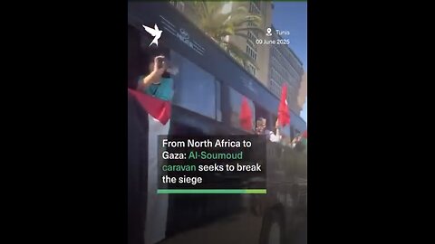Caravan set off from Tunisia aiming to break the Israeli-imposed siege Gaza