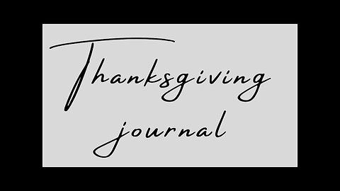 Thanksgiving Journal- Day 2!