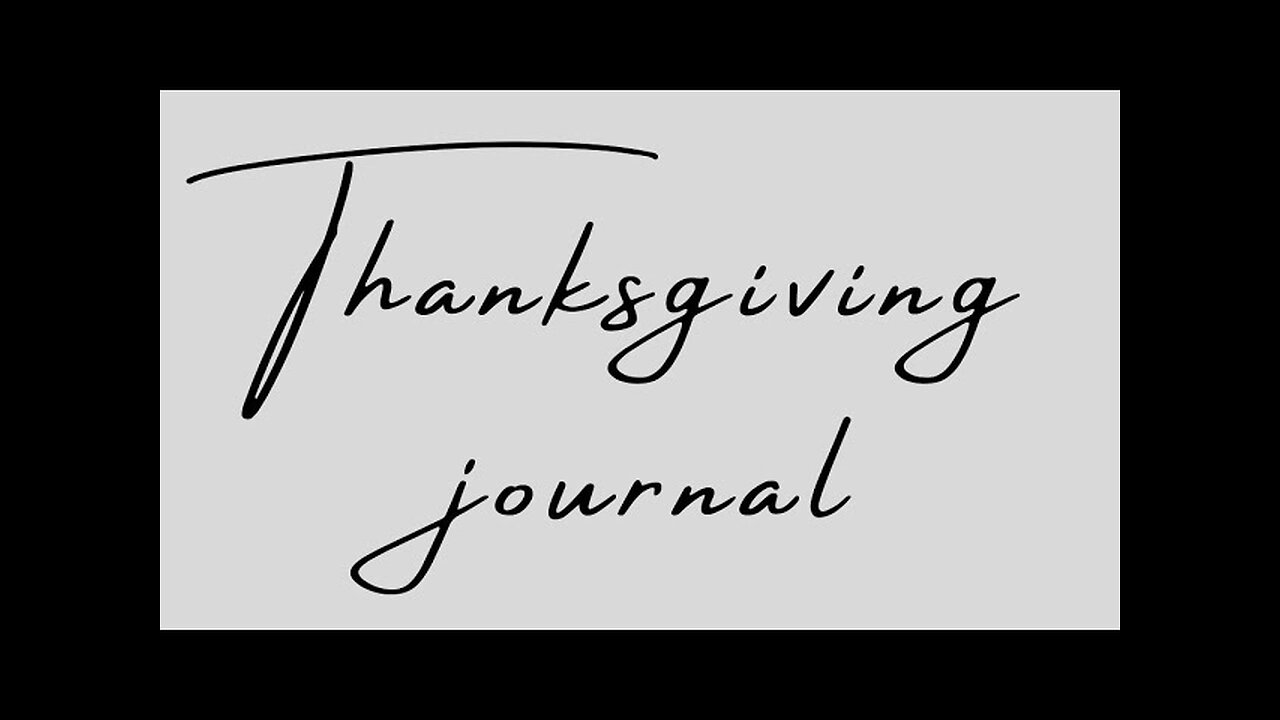 Thanksgiving Journal- Day 2!