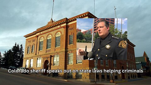 Colorado sheriff gives a true picture of harm caused by sanctuary laws in his state