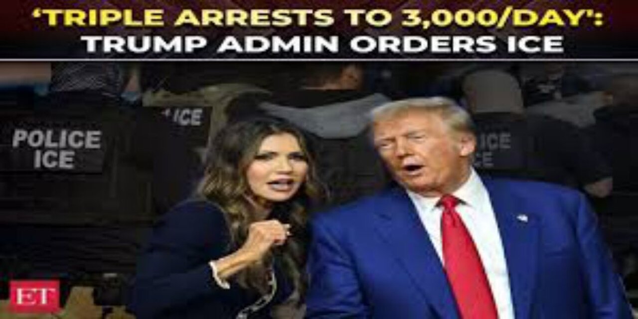 Trump Administration Demands 3,000 ICE Arrests Daily in High