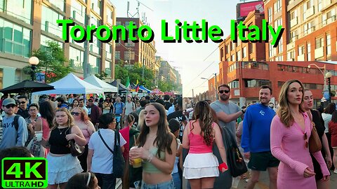 【4K】Saturday Night Little Italy 🇮🇹 Toronto Canada 🇨🇦