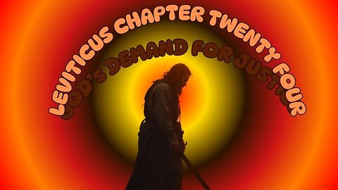 Leviticus Chapter 24 Bible Study: God Favors Justice