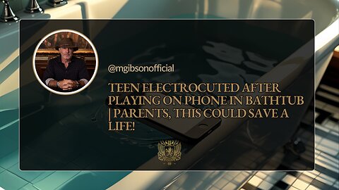 Teen Electrocuted After Playing on Phone in Bathtub | Parents, This Could Save a Life!